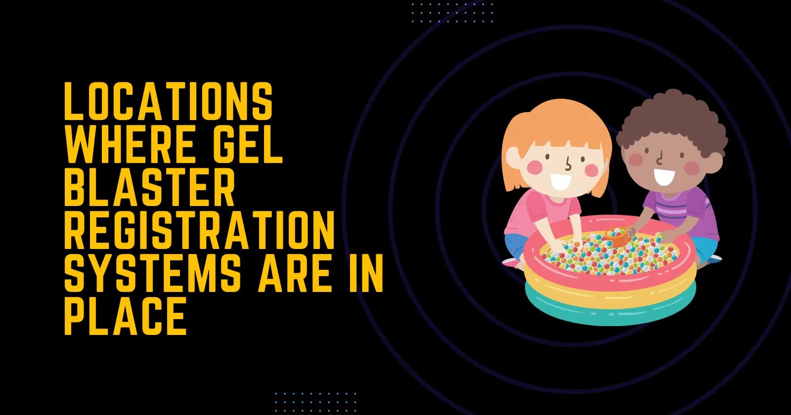What Cities Have Implemented Gel Blaster Registration Systems?